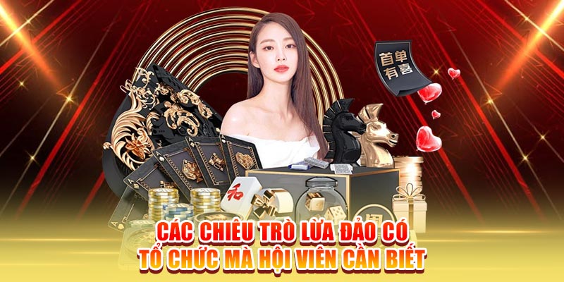 Các chiêu trò lừa đảo có tổ chức mà hội viên cần biết