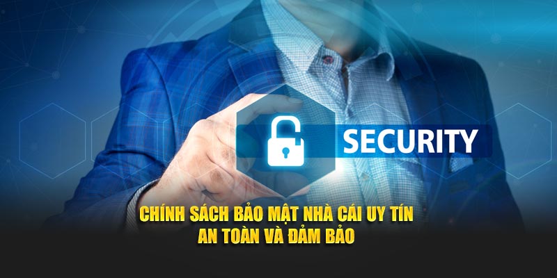 Chính sách bảo mật nhằm đảm bảo quyền riêng tư của người chơi