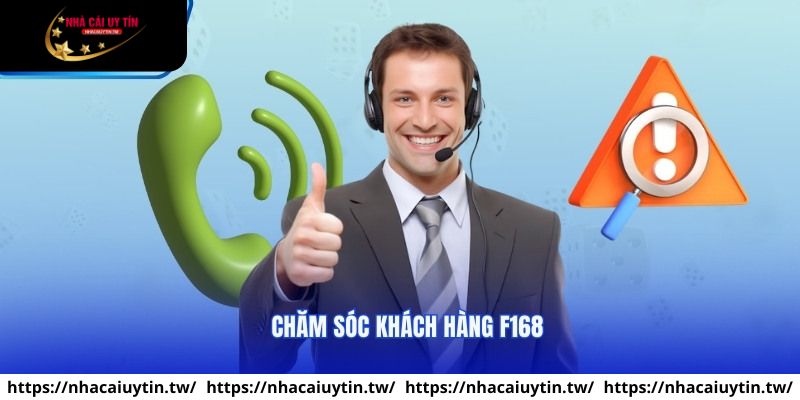 Dịch vụ CSKH được trang F168 chú trọng phát triển