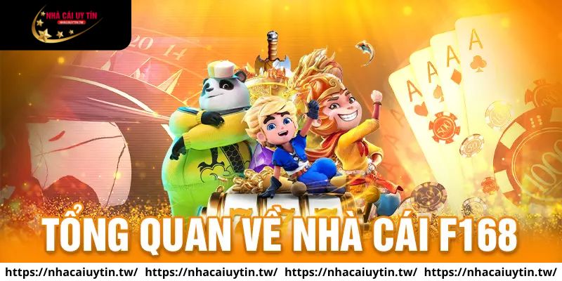 Nhà cái F168 - Kênh cá cược hàng đầu Việt Nam