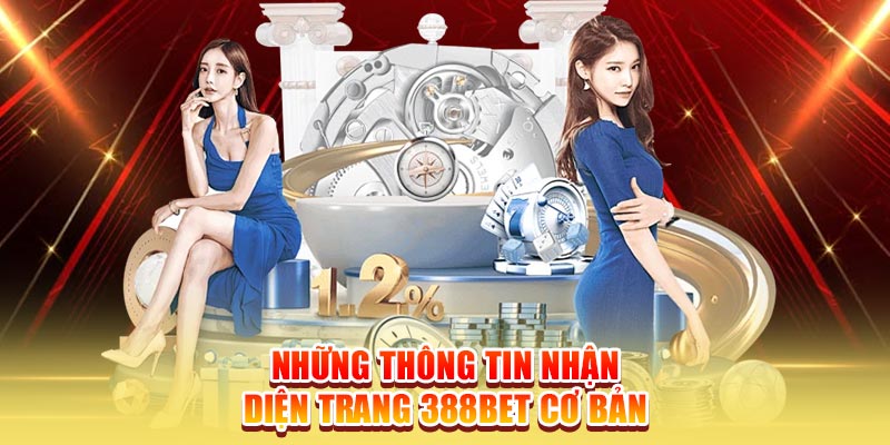 Những thông tin nhận diện trang 388Bet cơ bản