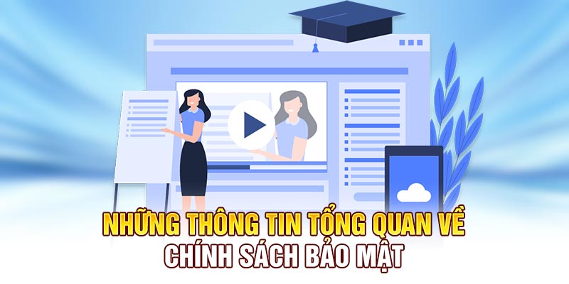Những thông tin về chính sách bảo mật nhà cái uy tín