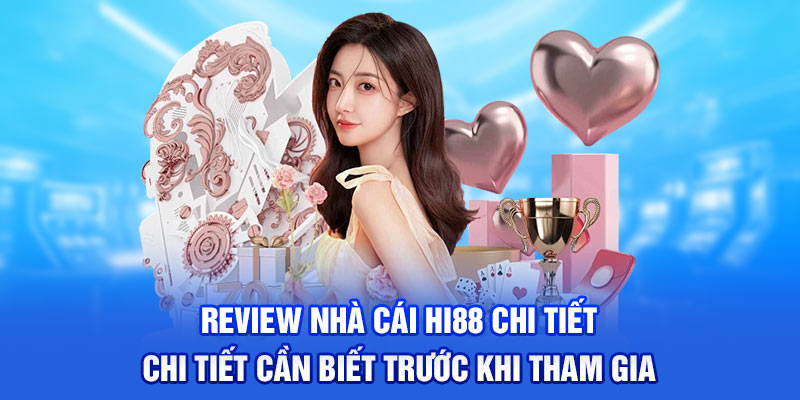 Review nhà cái Hi88 chi tiết tại Nhà cái uy tín