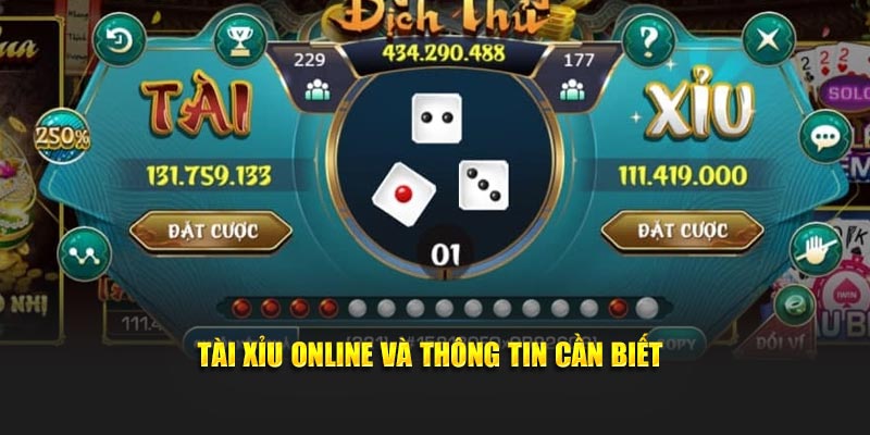 Tài xỉu online và thông tin cần biết
