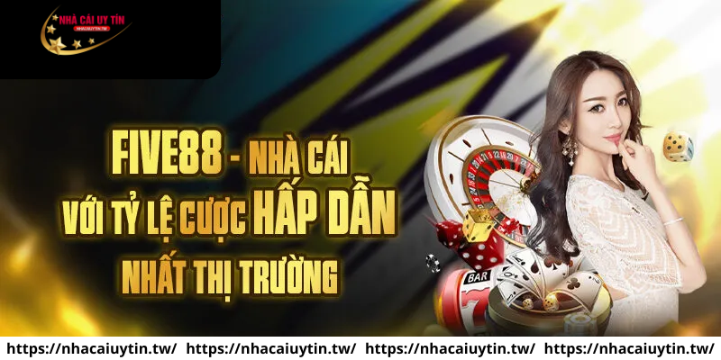 Những ưu điểm vượt trội của nhà cái Five88